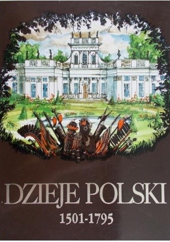 Dzieje Polski 1501 - 1795