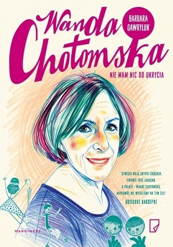 Wanda Chotomska. Nie mam nic do ukrycia