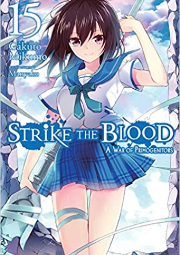 Strike the Blood, Vol. 15 (light novel)