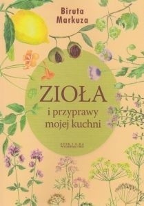 Zioła i przyprawy mojej kuchni