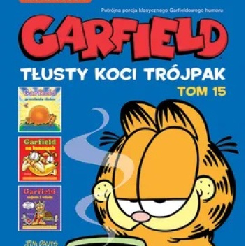 Garfield. Tłusty koci trójpak. Tom 15