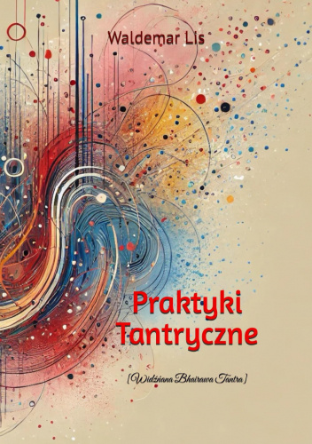 Praktyki Tantryczne: Widźńana Bhairawa Tantra