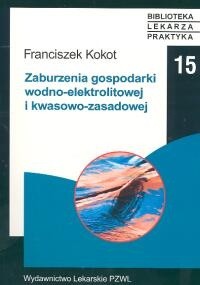 Zaburzenia gospodarki wodno - elektrolitowej i kwasowo - zas