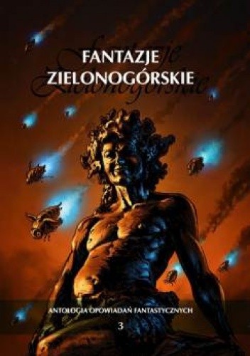 Fantazje Zielonogórskie. Antologia opowiadań fantastycznych