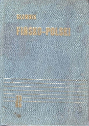 Słownik fińsko-polski / Suomalais-puolalainen sanakirja