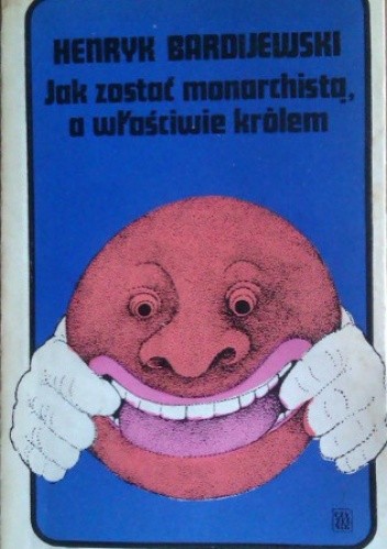 Jak zostać monarchistą, a właściwie królem
