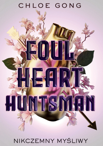 Foul Heart Huntsman. Nikczemny myśliwy