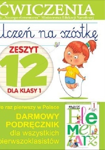 Uczeń na szóstkę. Zeszyt 12 dla klasy 1. Ćwiczenia