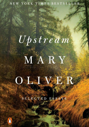 Upstream: Selected Essays