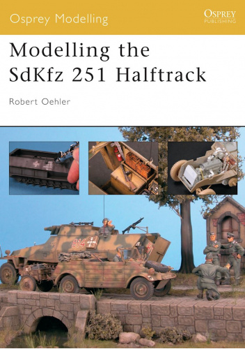 Modelling the SdKfz 251 Halftrack