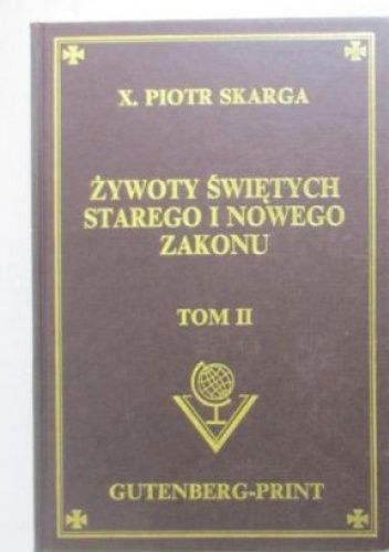 Żywoty Świętych Starego i Nowego Zakonu tom II