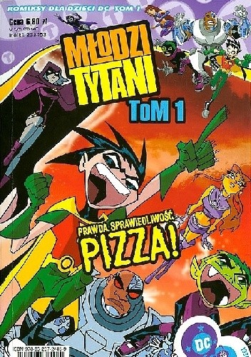 MŁODZI TYTANI Tom 1: PRAWDA, SPRAWIEDLIWOŚĆ, PIZZA!