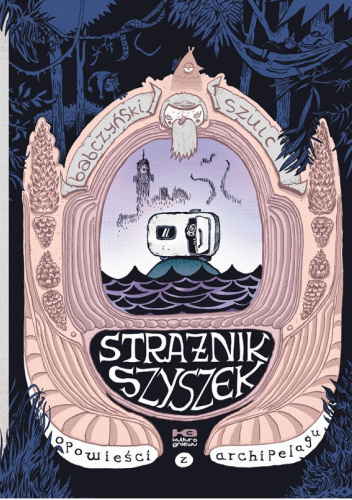 Strażnik szyszek. Opowieści z archipelagu
