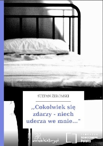 Cokolwiek się zdarzy – niech uderza we mnie