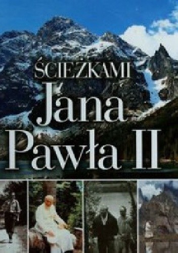 Ścieżkami Jana Pawła II