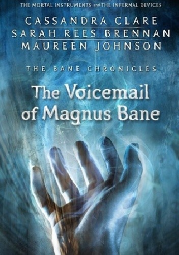 The Voicemail of Magnus Bane