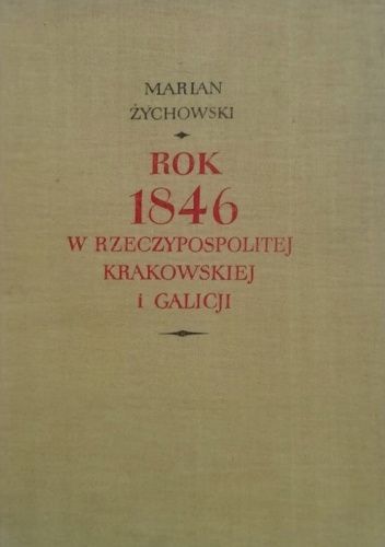 Rok 1846 w Rzeczypospolitej Krakowskiej i Galicji