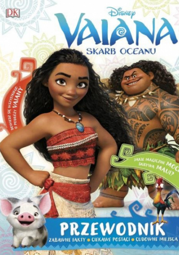 Vaiana: Skarb oceanu. Przewodnik