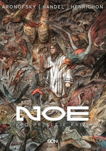 Noe. Kto przeleje krew