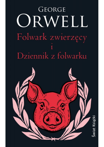 Folwark zwierzęcy i Dziennik z folwarku