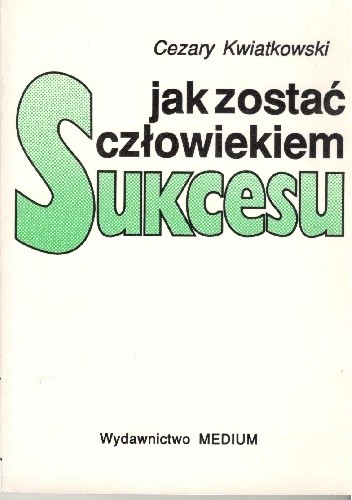 Jak zostać człowiekiem sukcesu