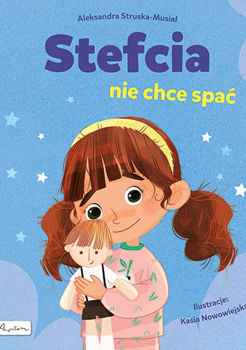 Stefcia nie chce spać