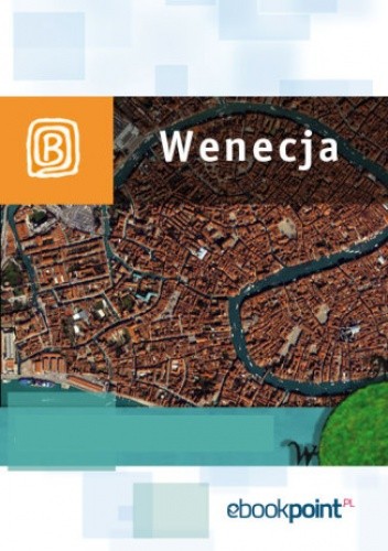 Wenecja. Miniprzewodnik