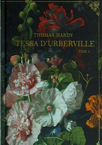 Tessa d'Urberville. Tom 1