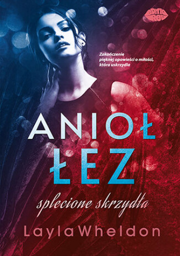 Anioł łez. Splecione skrzydła