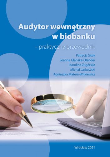 Audytor wewnętrzny w Biobanku. Praktyczny przewodnik