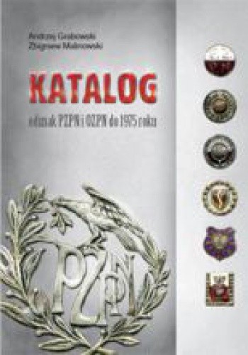 Katalog odznak PZPN i OZPN do 1975 roku