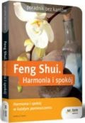 Feng Shui. Harmonia i spokój