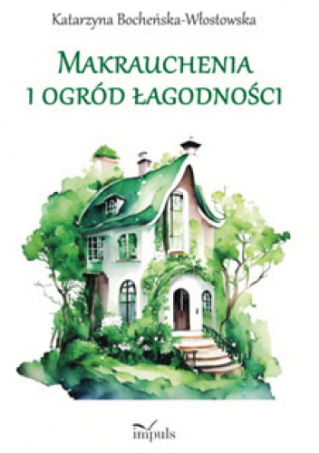 Makrauchenia i ogród łagodności