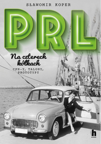 PRL. Na czterech kółkach