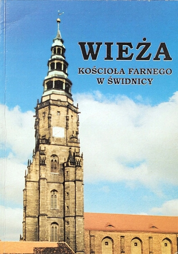 Wieża kościoła farnego pw. św. Stanisława i św. Wacława w Świdnicy