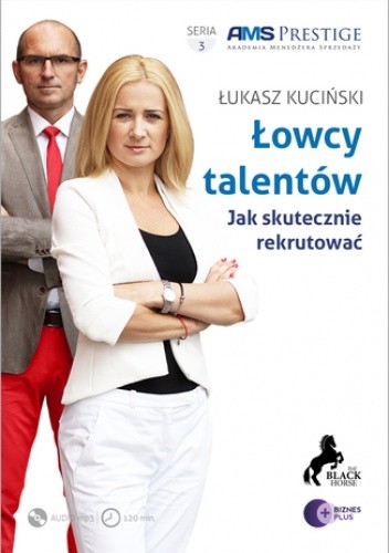 Łowcy talentów. Jak skutecznie rekrutować?