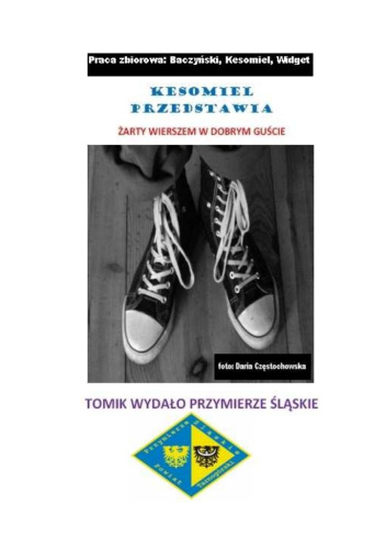 Kesomiel przedstawia : żarty wierszem w dobrym guście