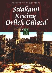 Szlakami Krainy Orlich Gniazd