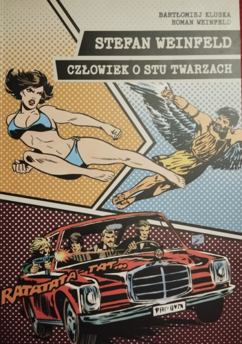 Stefan Weinfeld: człowiek o stu twarzach