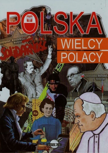 Polska. Wielcy Polacy