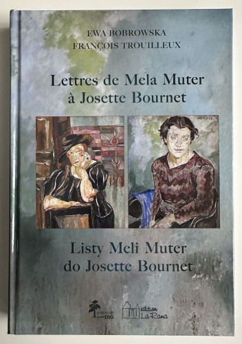 Listy Meli Muter do Josette Bournet: świadectwa artystycznej przyjaźni