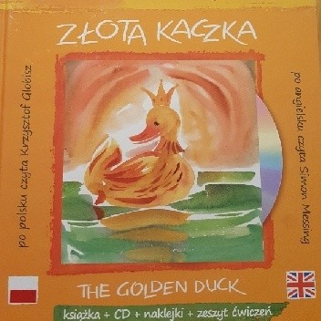 Złota kaczka/ The golden duck