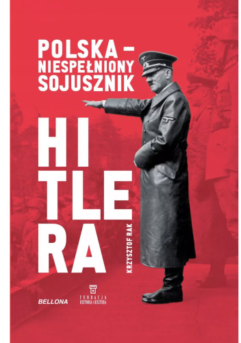 Polska - niespełniony sojusznik Hitlera