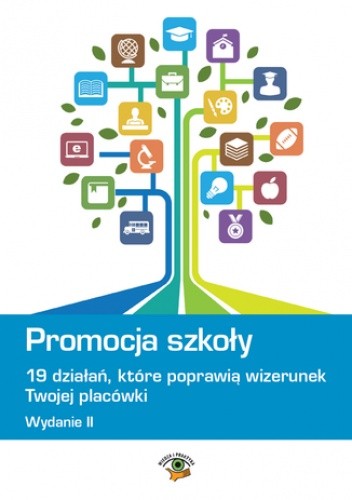 Promocja szkoły - 19 działań, które poprawią wizerunek Twojej szkoły