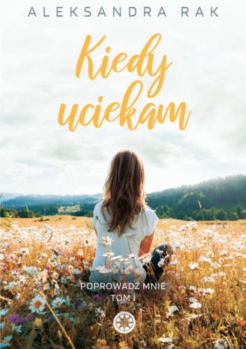 Kiedy uciekam
