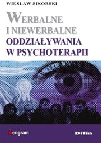 Werbalne i niewerbalne oddziaływania w psychoterapii