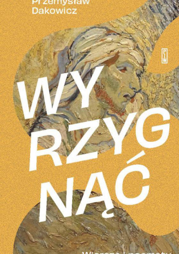 Wyrzygnąć. Wiersze i poematy metafizyczno-katatoniczne