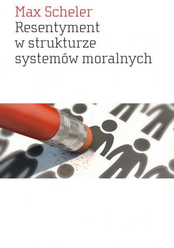 Resentyment w strukturze systemów moralnych