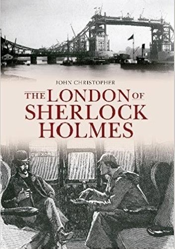 The London of Sherlock Holmes