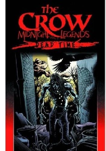The Crow- Midnight Legends: Dead Time